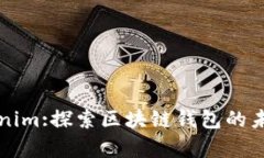 tpWallet关联Tokenim:探索区块